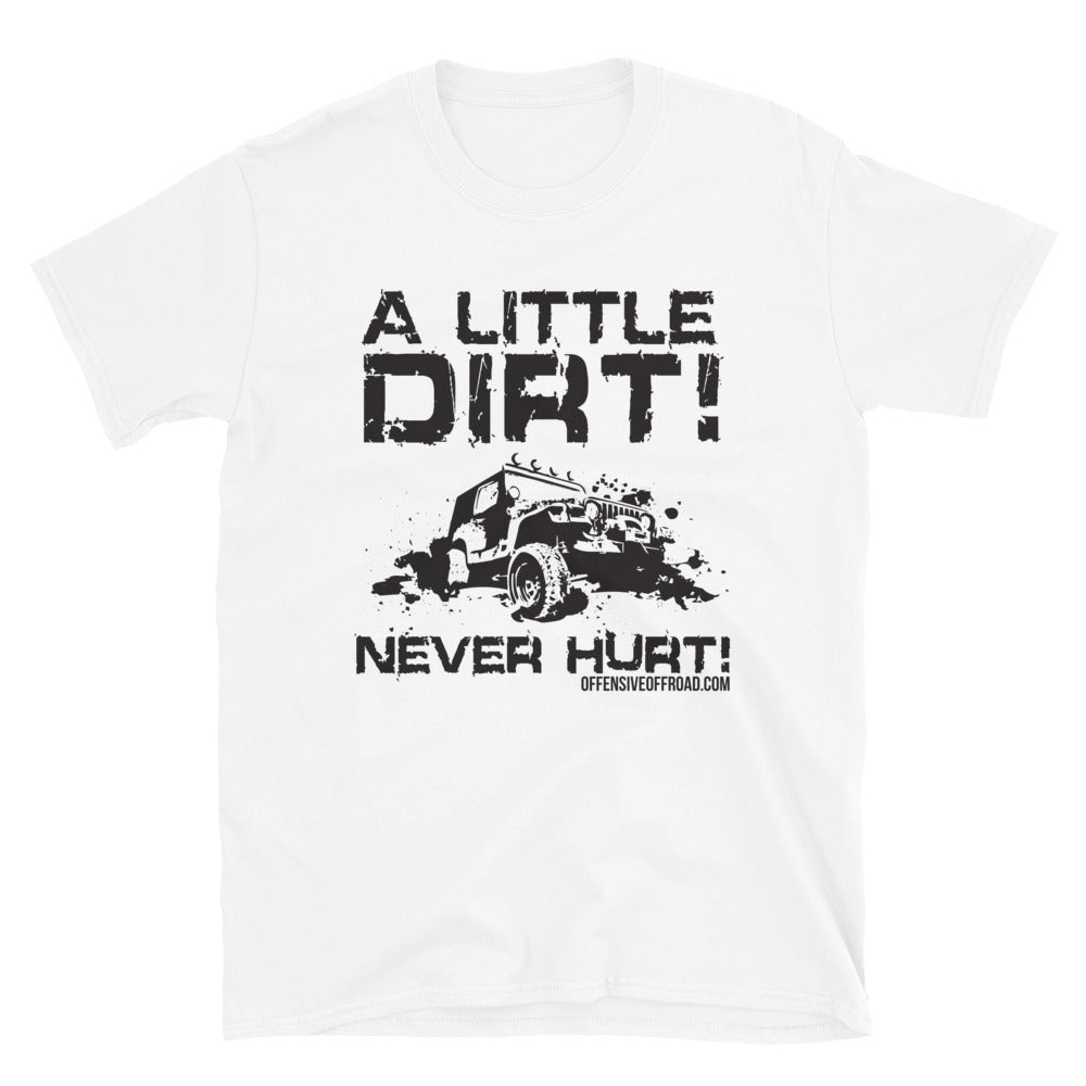 moniquetoohey Little Dirt Never Hurt Unisex Short-Sleeve T-Shirt