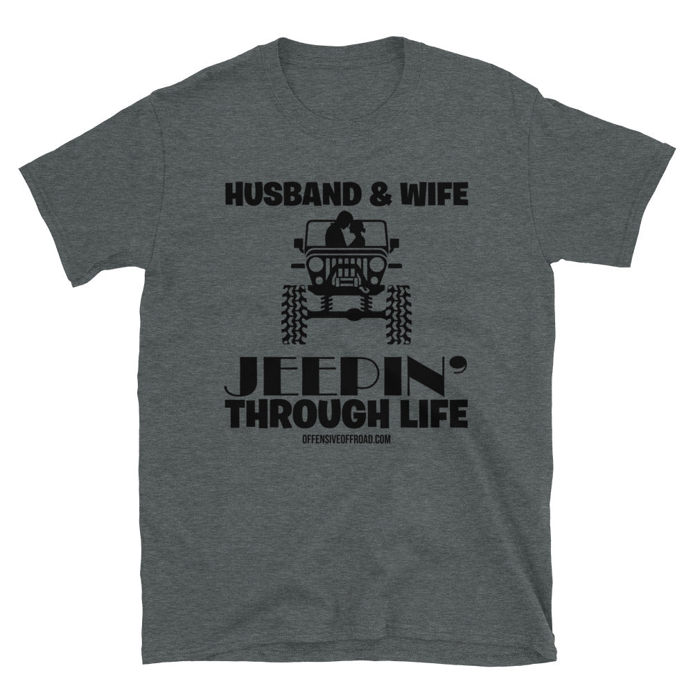 moniquetoohey Husband & Wife Jeepin Through Life Unisex Short-Sleeve T-Shirt