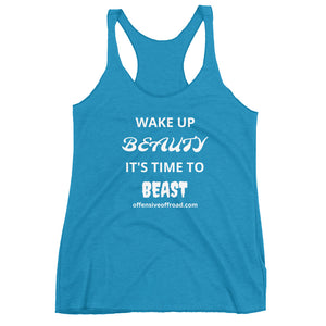 moniquetoohey Wake Up Beauty, It's Time to Beast Women's Racerback Tank