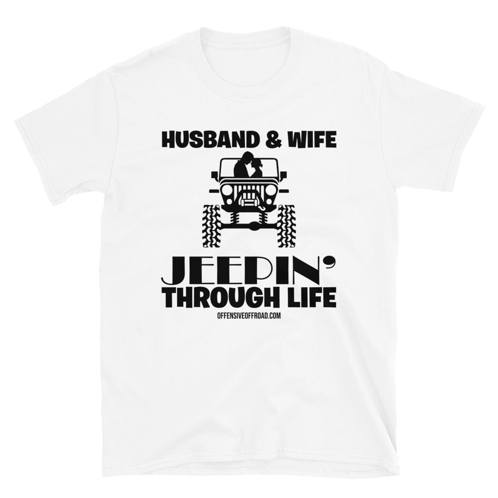 moniquetoohey Husband & Wife Jeepin Through Life Unisex Short-Sleeve T-Shirt