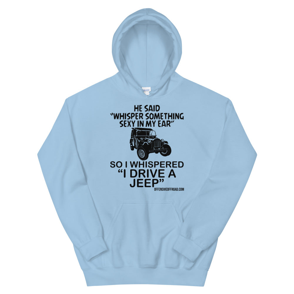 moniquetoohey Whisper Something Sexy Unisex Hoodie