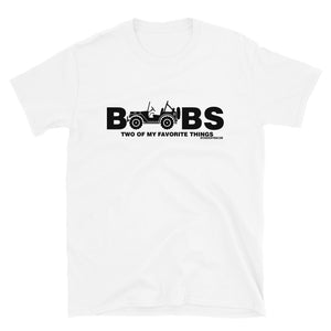 moniquetoohey Jeeps & Boobs Two Of My Favorite Things Unisex T-Shirt