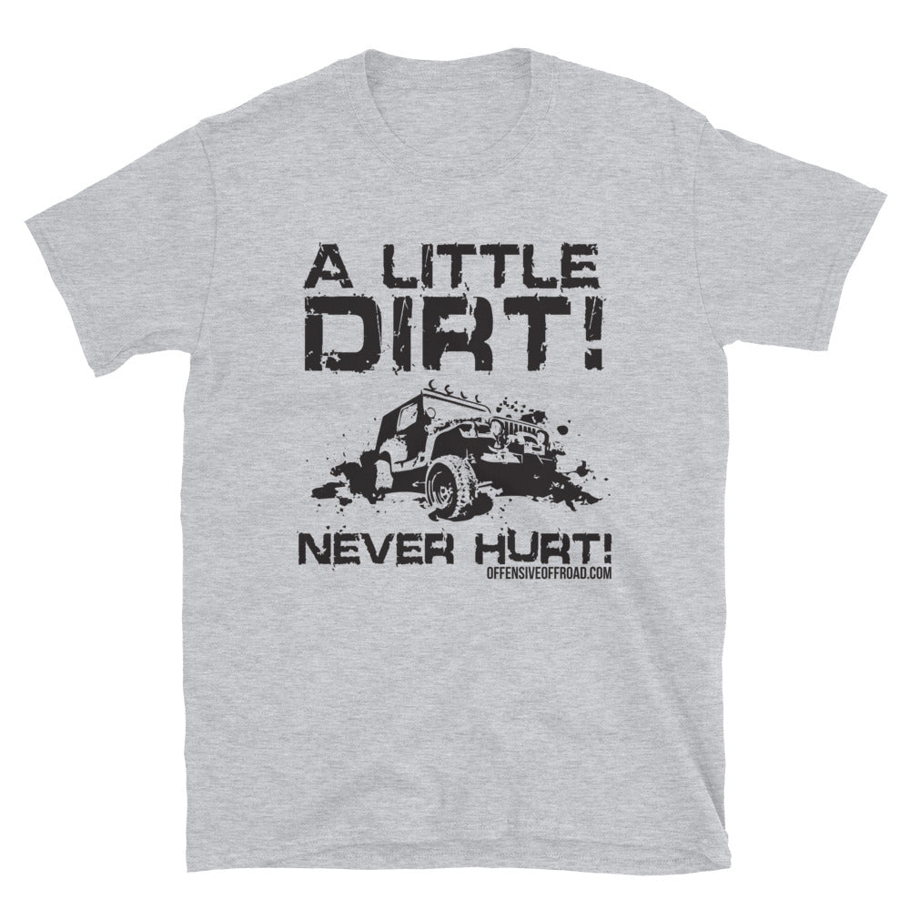 moniquetoohey Little Dirt Never Hurt Unisex Short-Sleeve T-Shirt