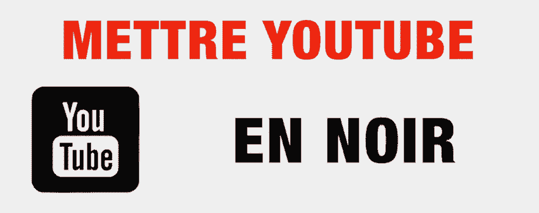 Mode sombre YouTube