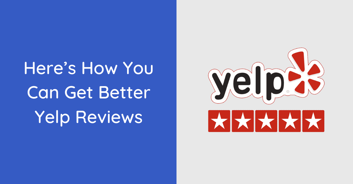 how to get better yelp reviews