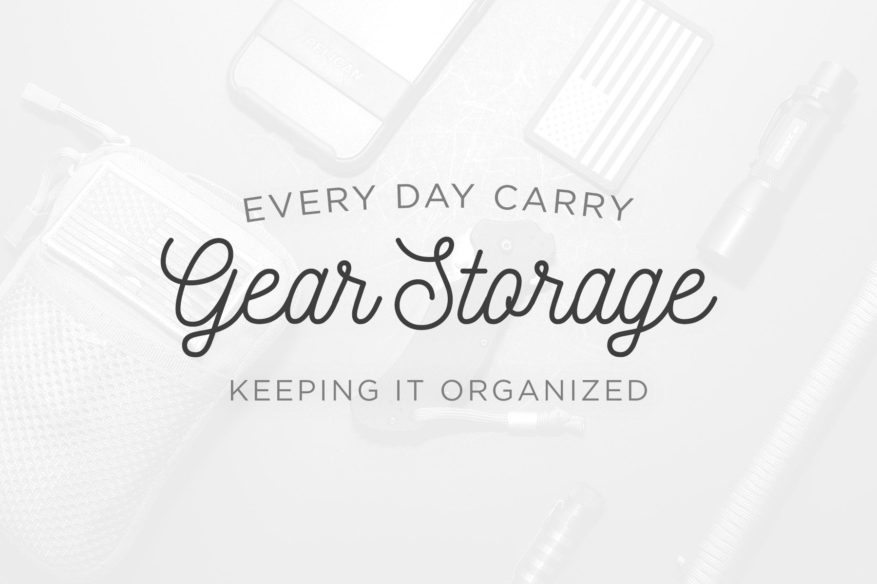 EDC Gear Storage