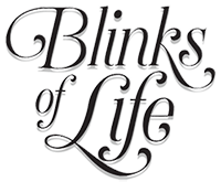 Blinks of Life