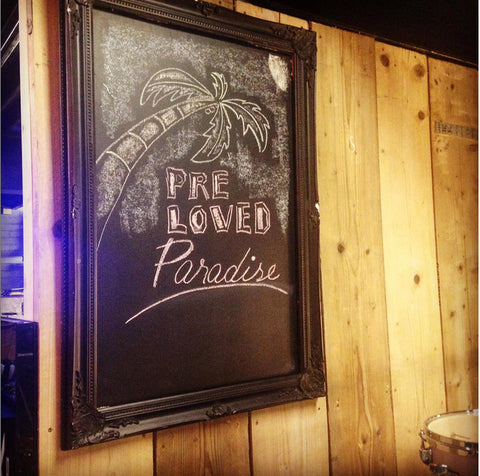 pre loved paradise chalkboard