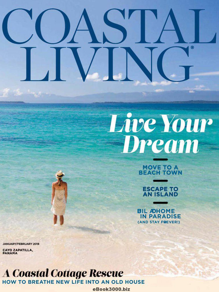 Coastal Living magazine Jan 2018