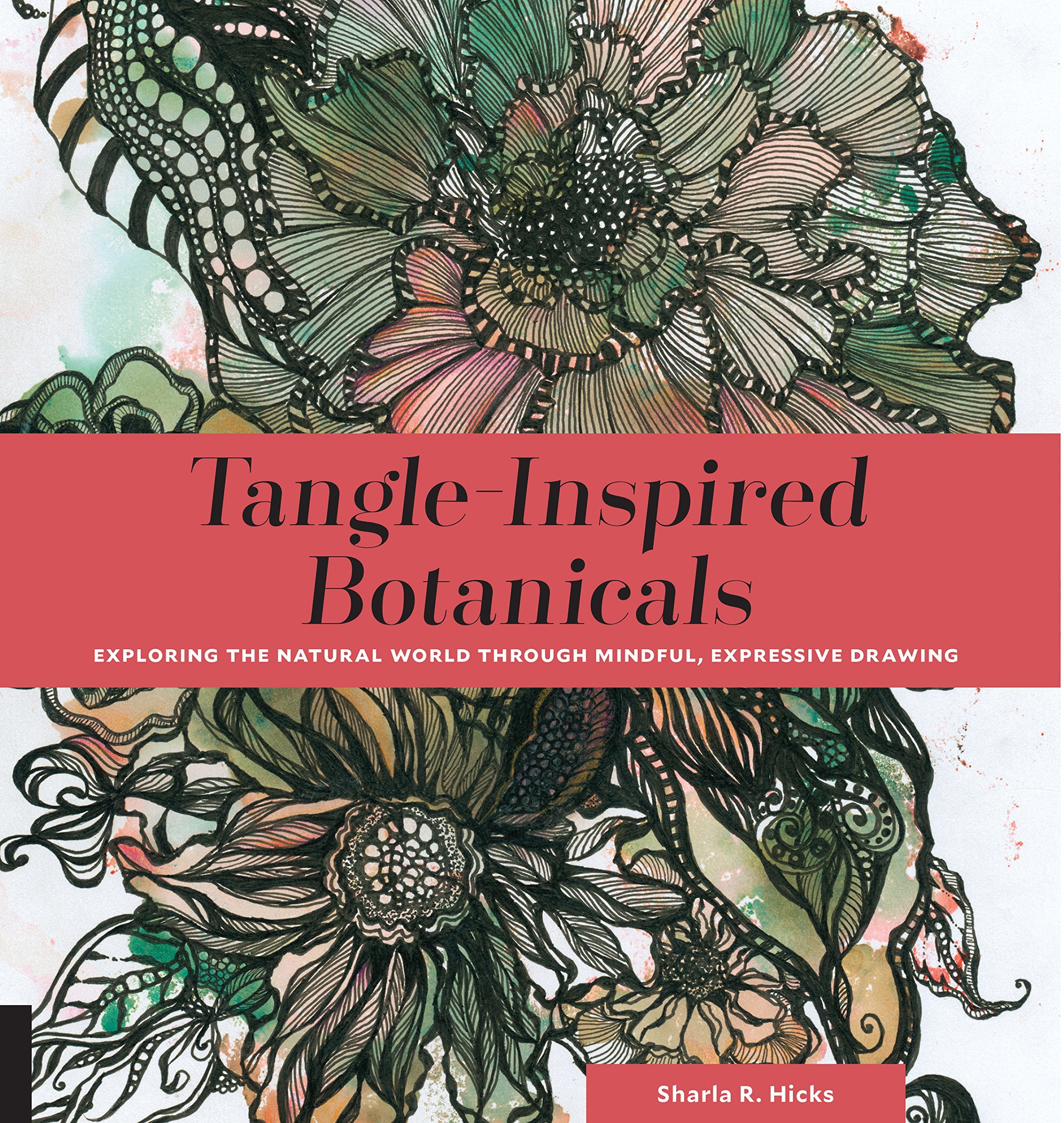 Tangle-IInspired Botanicals by Sharla Hicks