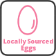 Locally Sourced Eggs