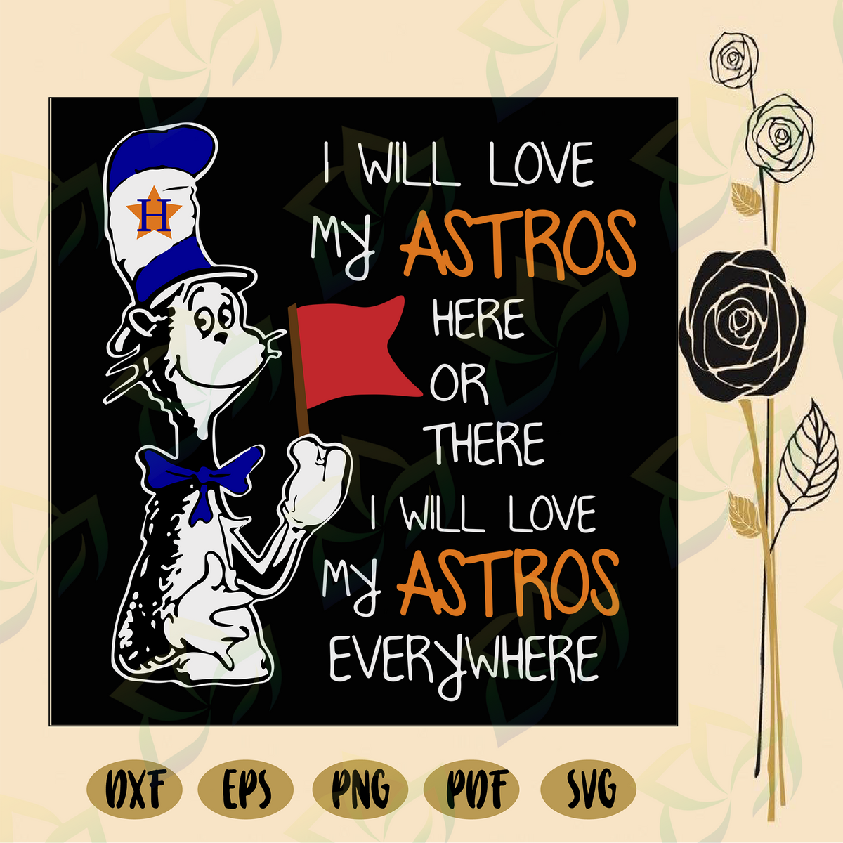 I Will Love My Astros Here Or There I Will Love My Astros Everywhere Blossomsvg