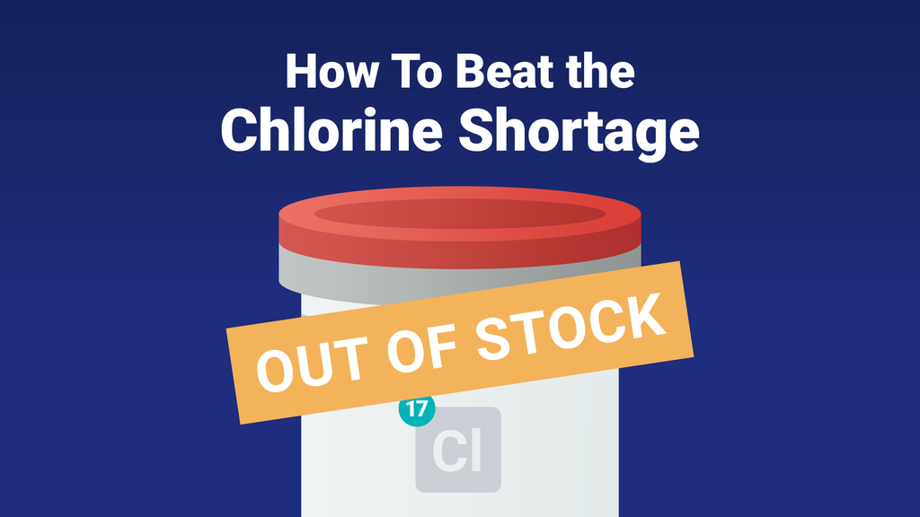 There’s a Chlorine Shortage This Year. Here’s How Your Pool Can Beat I