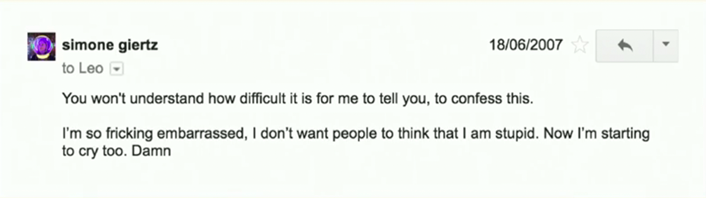 You won’t understand how difficult it is for me to tell you,to confess this. I’m so freaking embarrassed. I don’t want people to think that I’m stupid. Now I’m starting to cry too. Damn.