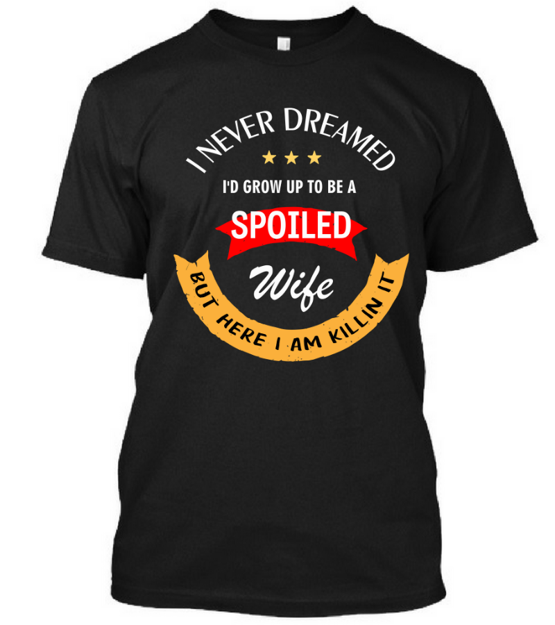 Spoiled Wife