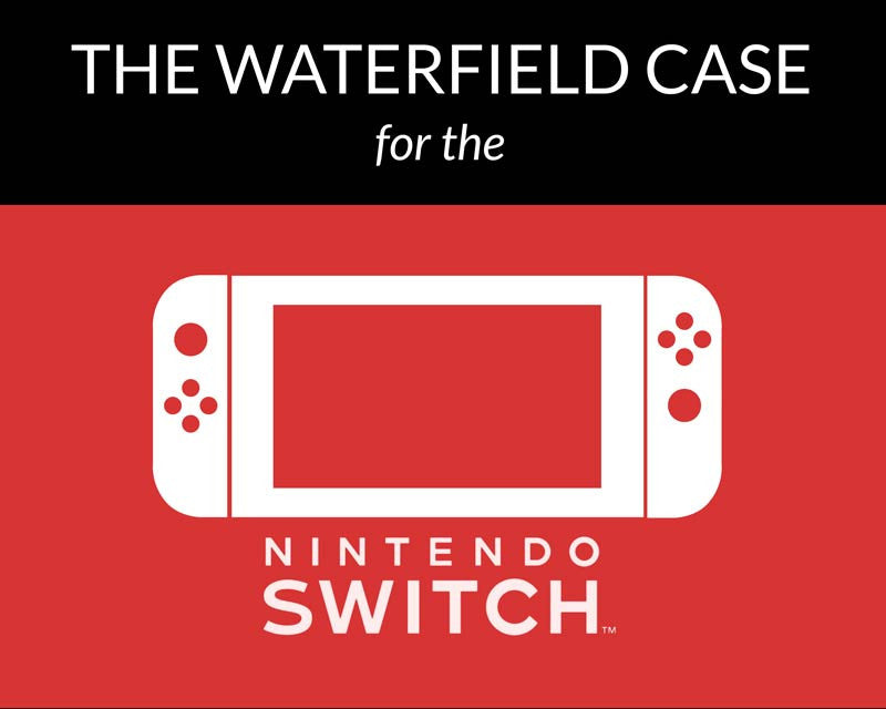 The WaterField Case for the Nintendo Switch