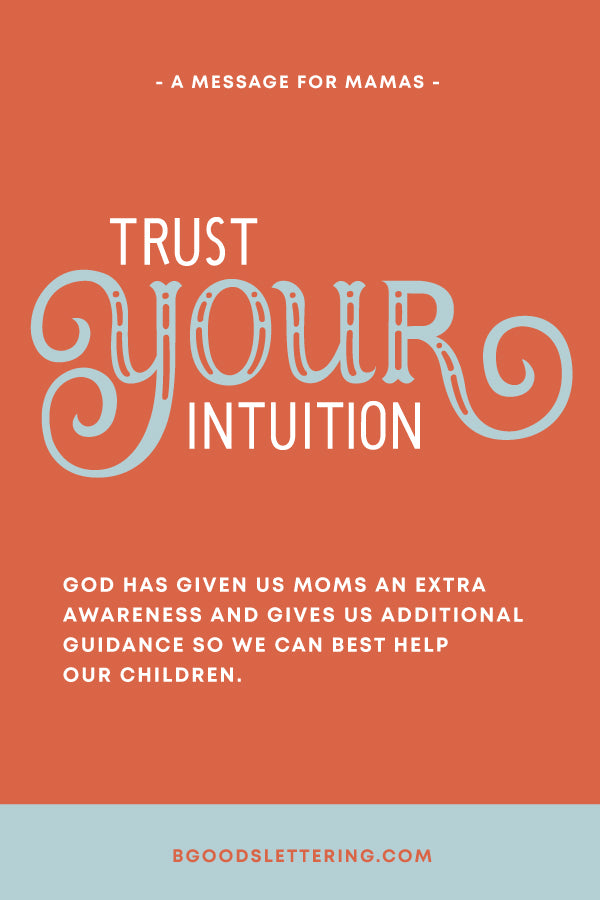 Trust Your Intuition Dear Mama Print - From B Goods Lettering