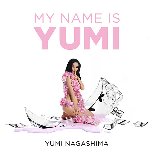 Yumi Nagashima My Name Is Yumi 604 Shop