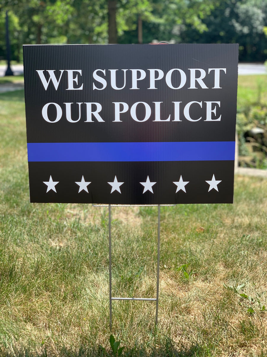 we-support-our-police-yard-sign-splott-graphics