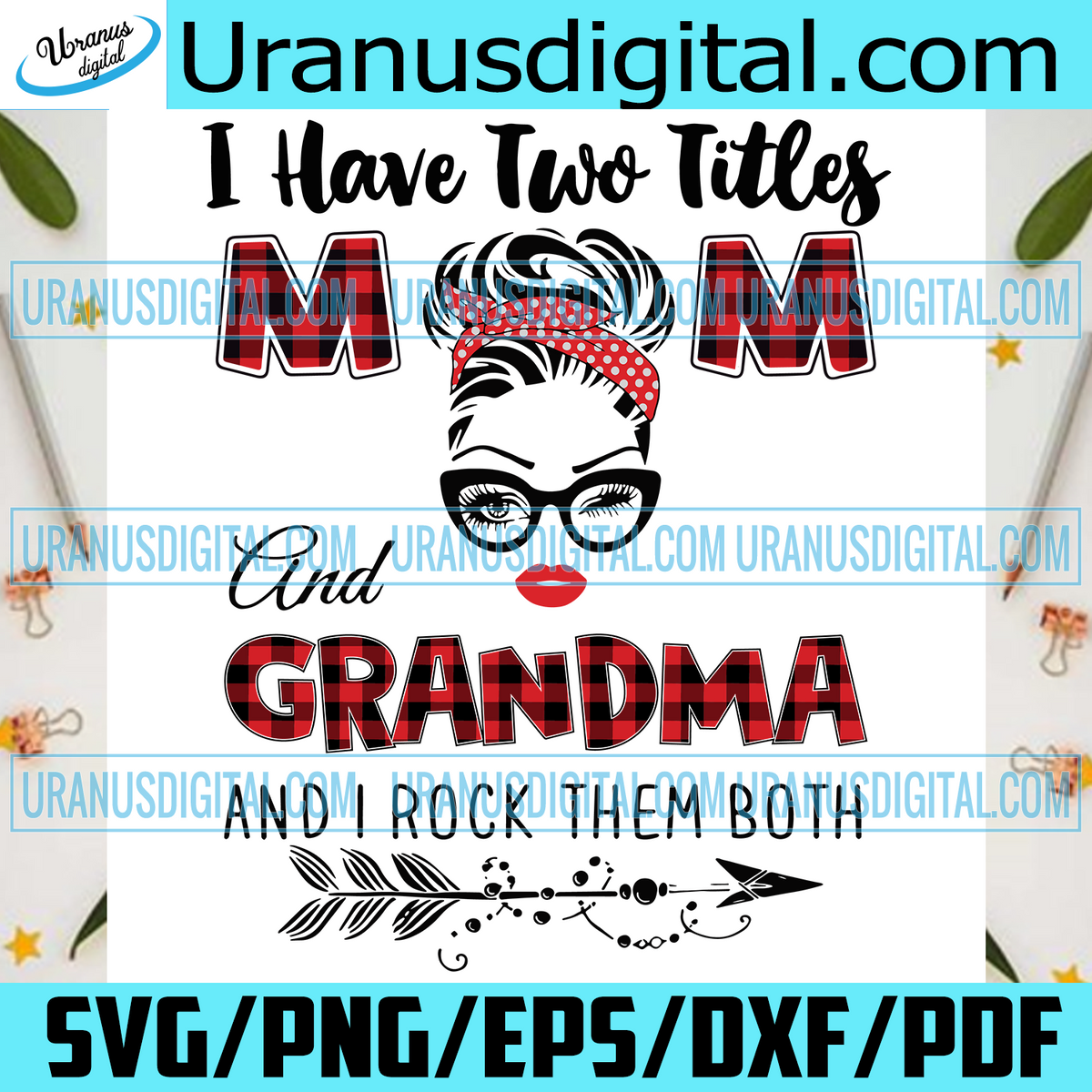 Download I Have Two Titles Mom And Grandma Svg Trending Svg Mom Svg Mother S Uranusdigital SVG, PNG, EPS, DXF File