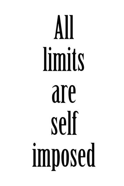 All Limits Are Self Imposed Poster Spruche Zitate Kunst Online