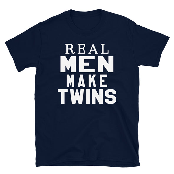 Real Men Make Twins - T-Shirt - real men t-shirts, Men funny T-shirts, Men sport & fitness Tshirts, Men hoodies & sweats