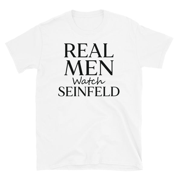 Real Men Watch Seinfield - T-Shirt - real men t-shirts, Men funny T-shirts, Men sport & fitness Tshirts, Men hoodies & sweats