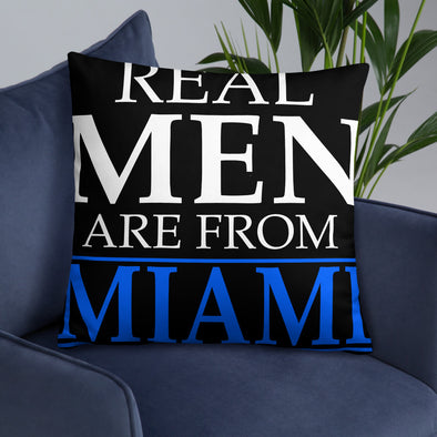 Real Men Are From Miami - Pillow - real men t-shirts, Men funny T-shirts, Men sport & fitness Tshirts, Men hoodies & sweats