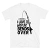 I love It When She Bends Over Fishing Graphic T-Shirt. Fishing Shirt, Fishermen Gift t shirt, Funny Shirt, Unisex T-Shirt - real men t-shirts, Men funny T-shirts, Men sport & fitness Tshirts,