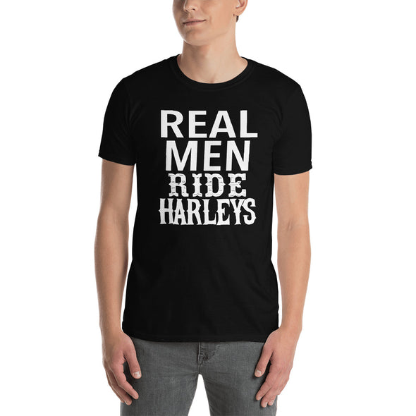 Real Men Ride Harleys - T-Shirt - real men t-shirts, Men funny T-shirts, Men sport & fitness Tshirts, Men hoodies & sweats