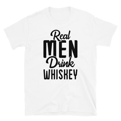 Real Men Drink Whiskey - T-Shirt - real men t-shirts, Men funny T-shirts, Men sport & fitness Tshirts, Men hoodies & sweats