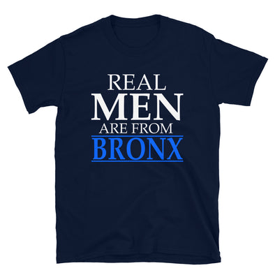 Real Men Are From Bronx -  T-Shirt - real men t-shirts, Men funny T-shirts, Men sport & fitness Tshirts, Men hoodies & sweats