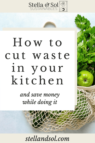 how to cut waste in your kitchen and save money while doing it