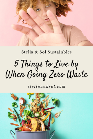 5 things to live by when going zero waste