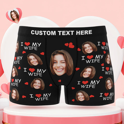 Custom Face Boxer Briefs I Love My Wife Personalised Naughty Gift for Him