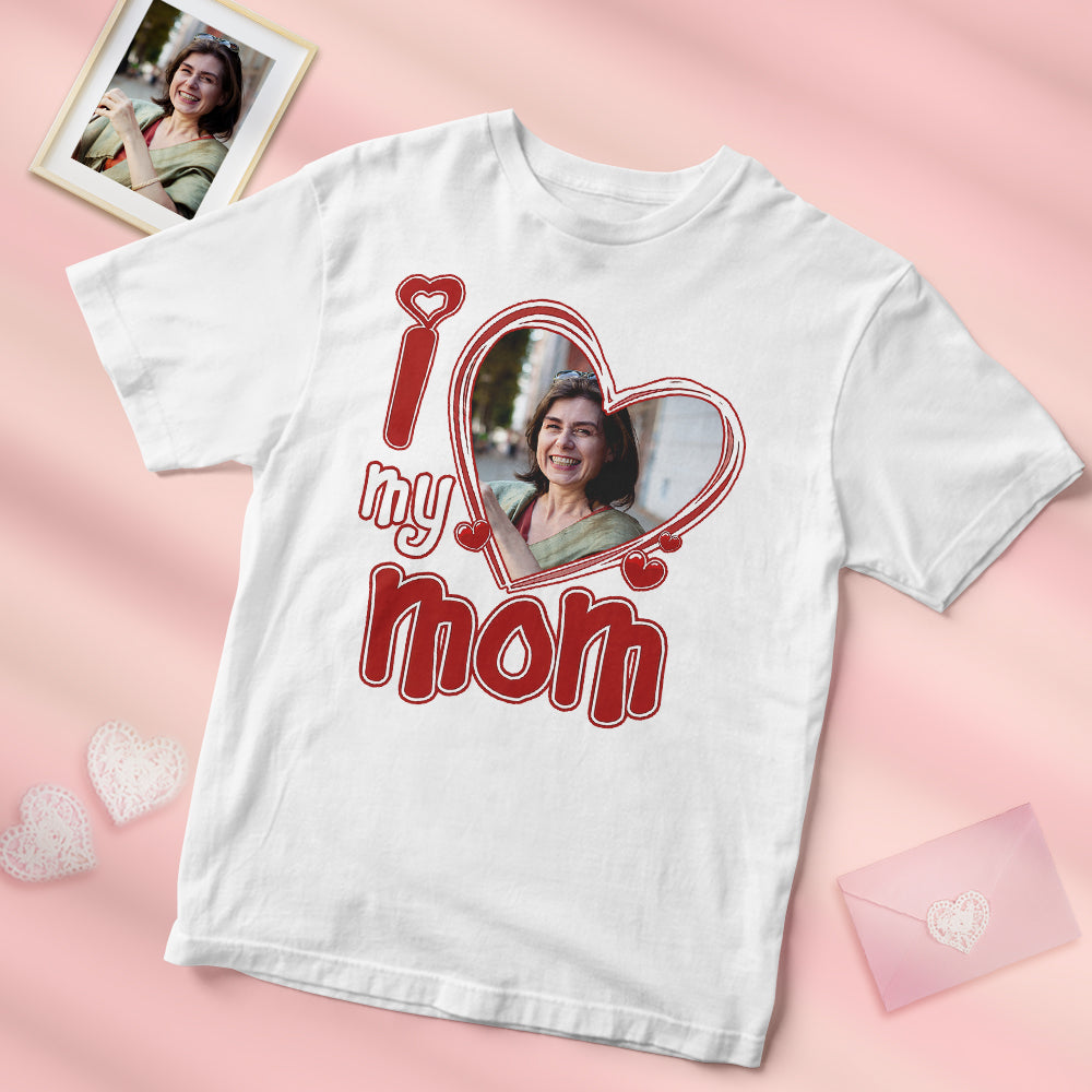 Custom Photo I Love My Mom Shirt Personalised Heart Mother Shirt - MyFacepajamas