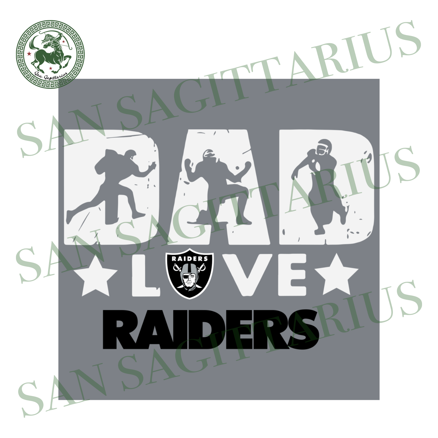 Dad Love Raiders Sport Svg Father S Day Happy Father S Day Oakland San Sagittarius