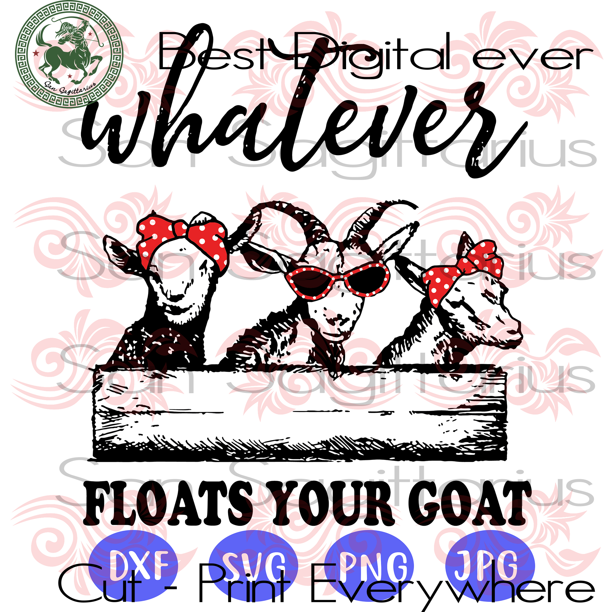Download Funny Goats With Glasses Whatever Floats Your Goat Goat Lover Goat V San Sagittarius Yellowimages Mockups