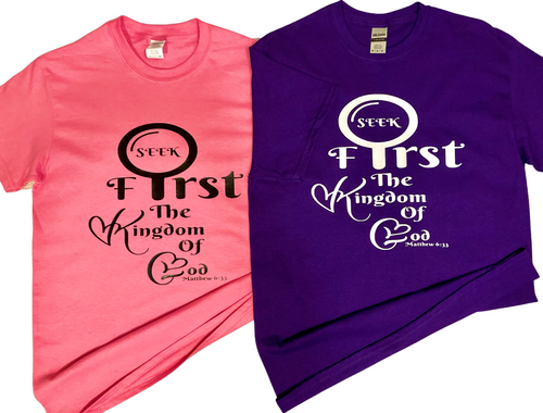 Seek First The Kingdom Of God (Unisex T-Shirt)