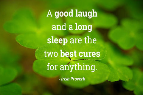Irish Laugh and Sleep Proverb