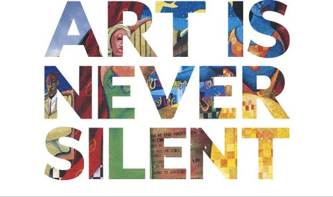 Art is Never Silent