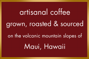 Maui Upcountry Coffee