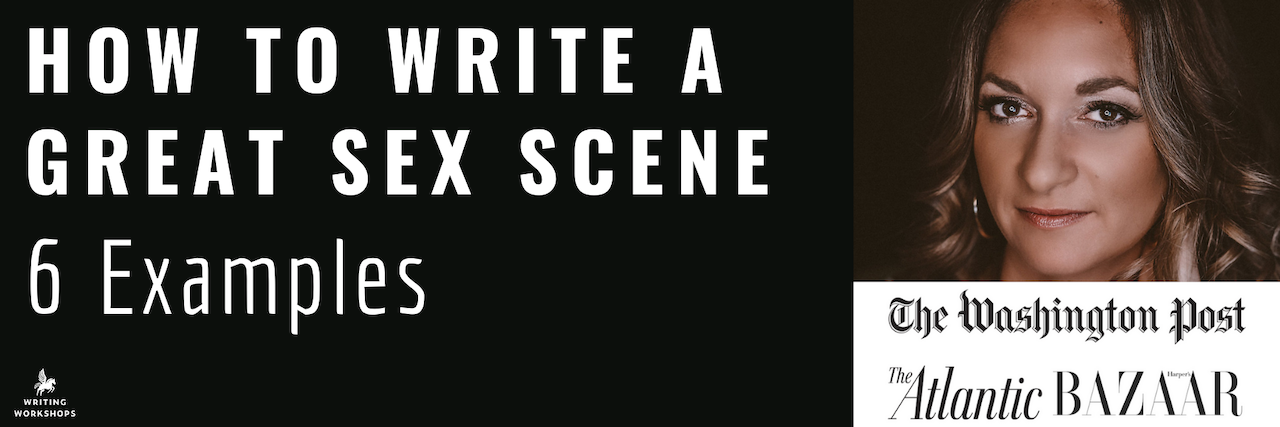 How to Write a Great Sex Scene 6 Examples