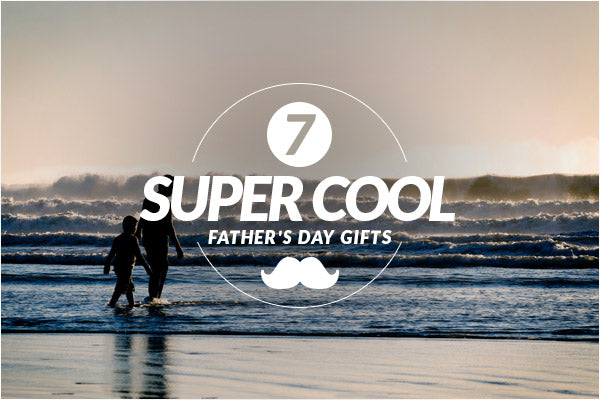 Father's Day Gift Guide 2017 | 7 Super Cool Father's Day 2017 Gifts to WOW Dad - Benny's Boardroom