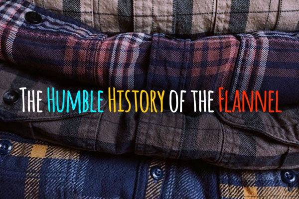 The Humble History of the Flannel Shirt | Benny's Boardroom