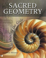Sacred Geometry Deciphering the Code by Stephen Skinner