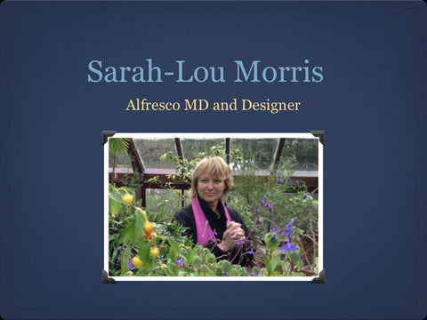 Sarah-Lou Morris Alfresco MD and Designer