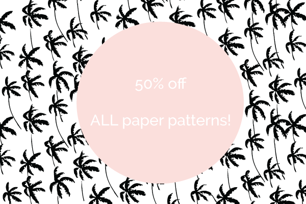 Monster Sale - 50% off all remaining paper patterns!