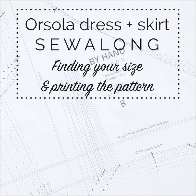 Orsola Dress & Skirt Sewalong - Finding your size & printing the pattern