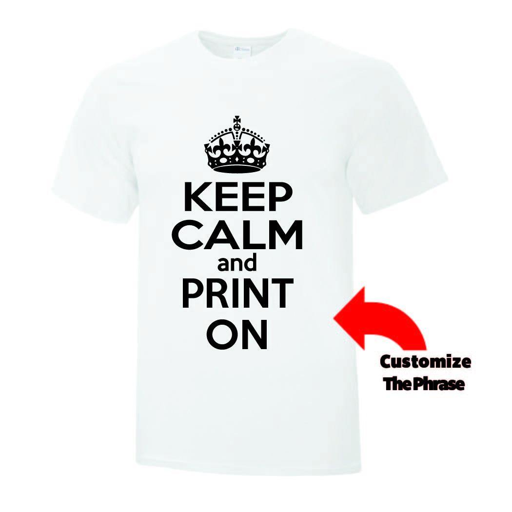 Keep T-Shirt Custom T Canada by Printwell